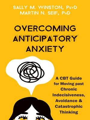 cover image of Overcoming Anticipatory Anxiety